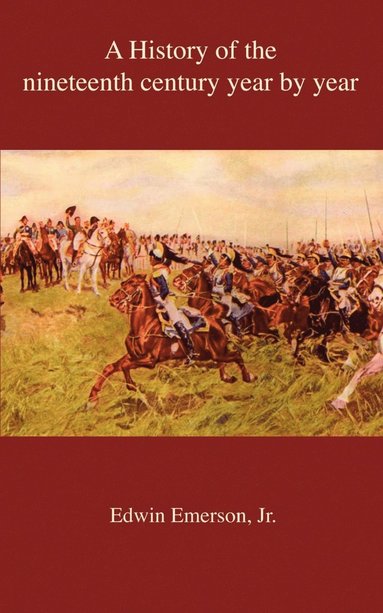 bokomslag History of the nineteenth century year by year