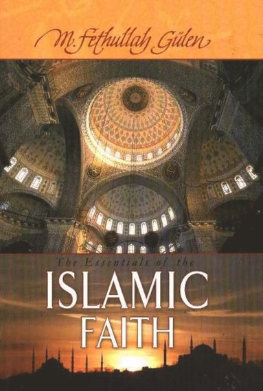 bokomslag Essentials of The Islamic Faith