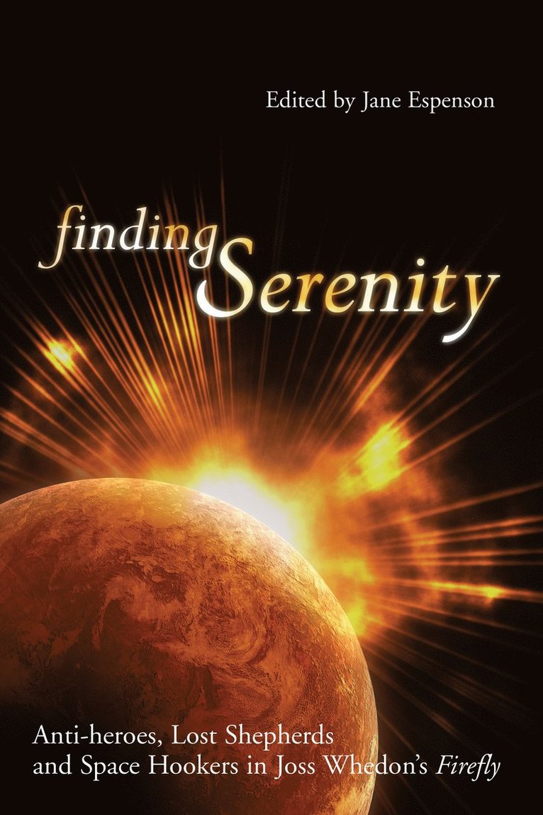 Jane Espenson - Finding Serenity, Häftad