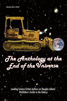 bokomslag The Anthology At The End Of The Universe