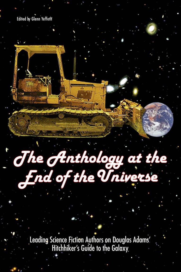 Glenn Yeffeth - Anthology at the End of the Universe, Häftad