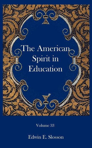 bokomslag The American Spirit in Education