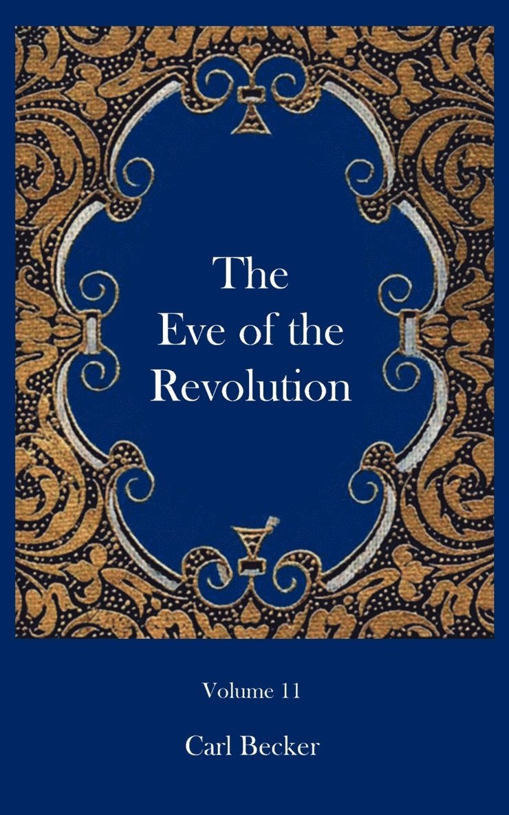 The Eve of the Revolution 1