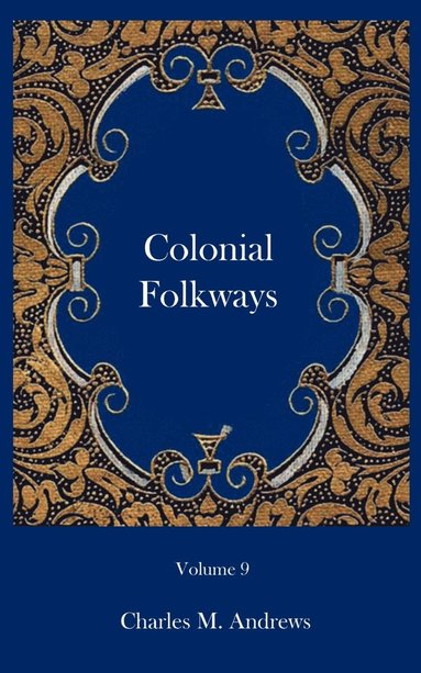 bokomslag Colonial Folkways