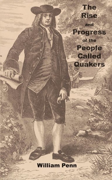 bokomslag Rise and progress of the people called Quakers