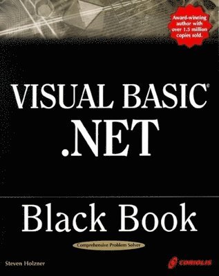 Steve Holzner - Holzner, S: Visual Basic .Net Black Book, Häftad