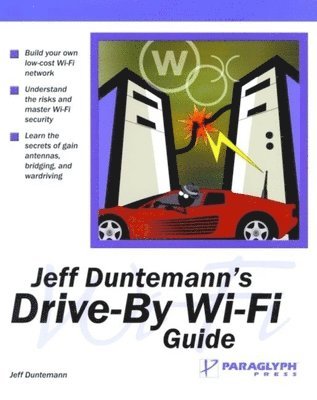 Jeff Duntemann - JEFF DUNTEMANNS DRIVE-BY WI-FI, Häftad