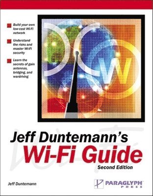 Jeff Duntemann - JEFF DUNTEMANNS WI-FI GD 2, Häftad