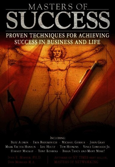 Ivan Misner - Masters of Success : Proven Techniques for Achieving Success in Business and Life, Häftad