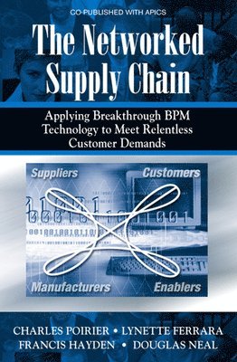 Charles Poirier, Lynette Ferrara, Frances Hayden - Networked Supply Chain, Inbunden