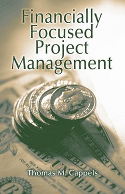 bokomslag Financially Focused Project Management