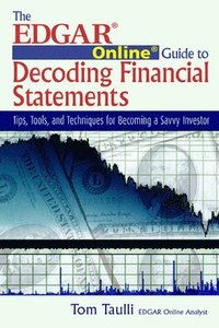 bokomslag The EDGAR Online Guide to Decoding Financial Statements