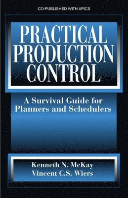 Kenneth McKay, Vincent Wiers - Practical Production Control, Inbunden