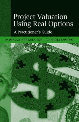 Project Valuation Using Real Options 1