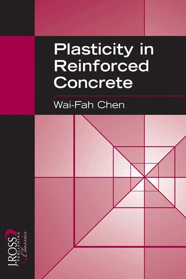 Wai-Fah Chen - Plasticity in Reinforced Concrete, Häftad