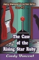bokomslag The Case of the Rising Star Ruby