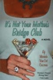 bokomslag It's Not Your Mother's Bridge Club