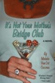 It's Not Your Mother's Bridge Club