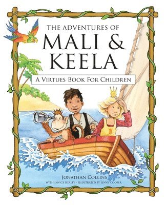 bokomslag The Adventures of Mali and Keela: A Virtues Book for Children