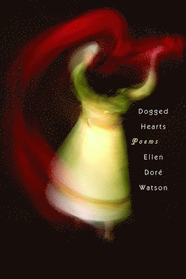 Ellen Doré Watson, Ellen Dore Watson - Dogged Hearts, Häftad