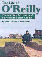 John O'Reilly, Ivan Morris - Life of O'Reilly, Häftad