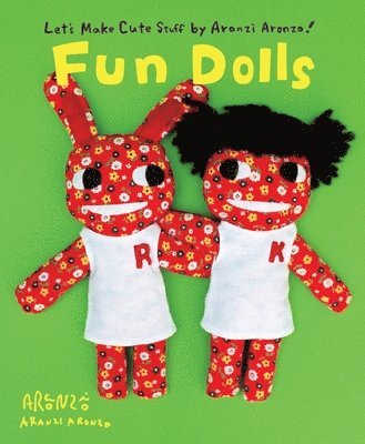 Aranzi Fun Dolls 1