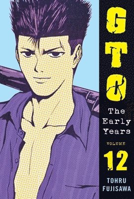 GTO: The Early Years Vol.12 1