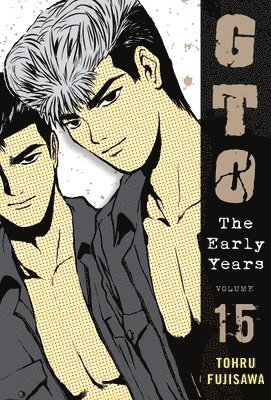 Gto: The Early Years, Volume 15 1