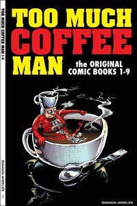 bokomslag Too Much Coffee Man: The Original Comic Books #1-9