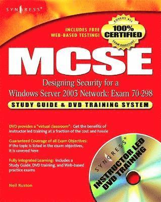 Syngress - MCSE Designing Security for a Windows Server 2003 Network (Exam 70-298), Inbunden