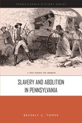 Slavery And Abolition In Pennsylvania 1