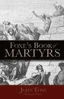 bokomslag Foxe's Book of Martyrs