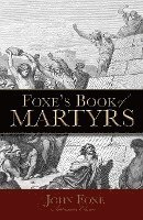 Foxe's Book Of Martyrs 1