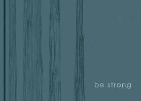 Be Strong