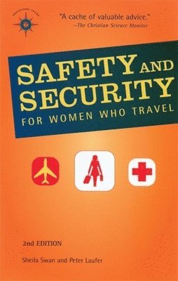 Sheila Swan, Peter Laufer - Safety and Security for Women Who Travel, Häftad