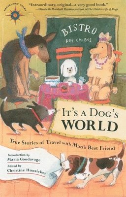 Christine Hunsicker - It's a Dog's World, Häftad