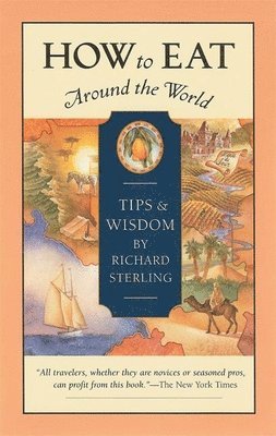Richard Sterling - How to Eat Around the World, Häftad