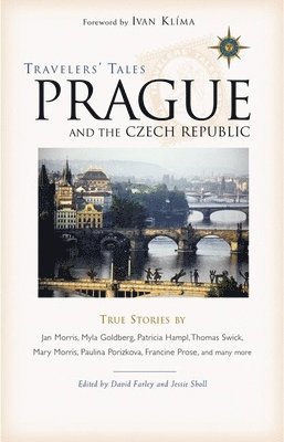 David Farley, Jessie Sholl - Travelers' Tales Prague and the Czech Republic, Häftad