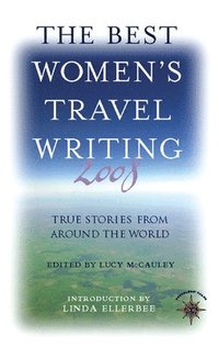 bokomslag The Best Women's Travel Writing: True Stories from Around the World