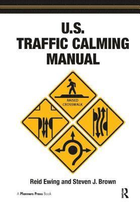 bokomslag U.S. Traffic Calming Manual