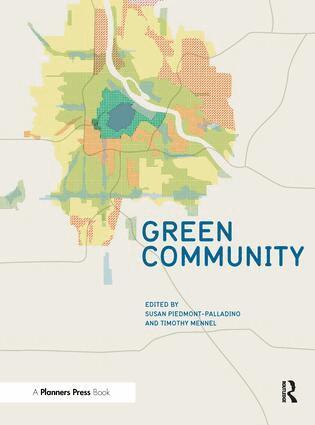 Susan Piedmont-Palladino, Timothy Mennel - Green Community, Inbunden