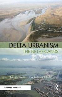 bokomslag Delta Urbanism: The Netherlands