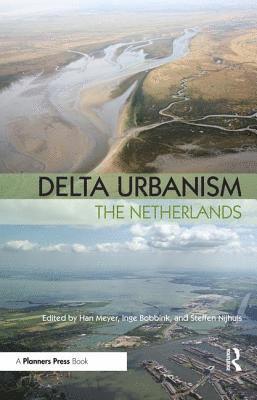 bokomslag Delta Urbanism: The Netherlands