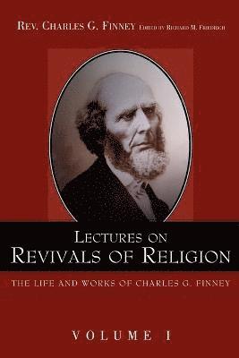 Charles Finney, Richard M Friedrich - Lectures on Revivals of Religion., Häftad