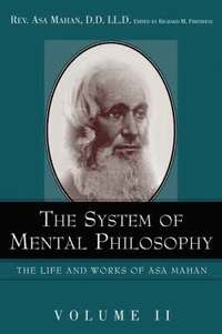 bokomslag The System of Mental Philosophy.
