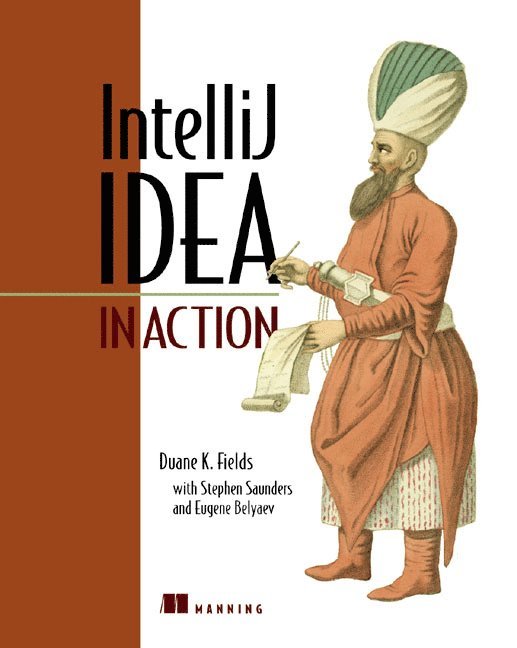 Intellij Idea in Action: Covers Idea V.5