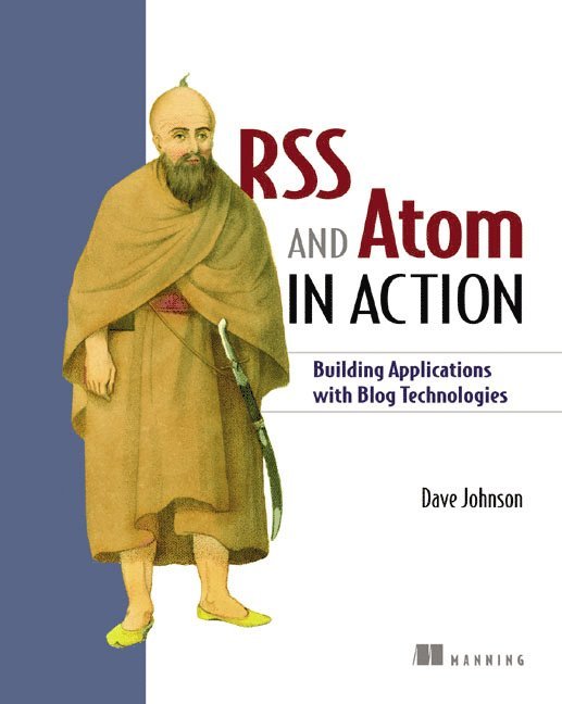 Dave Johnson - RSS and Atoms in Action, Häftad
