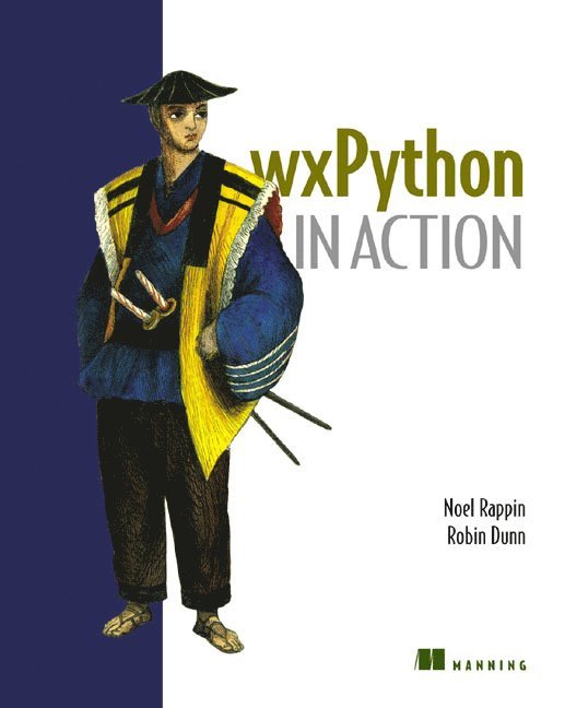 Noel Rappin, Robin Dunn - Wxpython in Action, Häftad