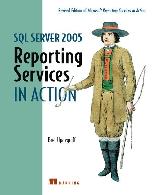 SQL Server 2005 Reporting Services in Action 1