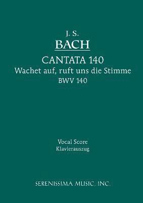bokomslag Wachet Auf, Ruft uns die Stimme, BWV 140